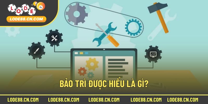 Định nghĩa bảo trì