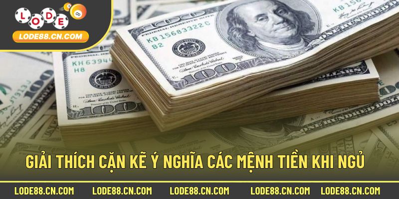 Giải thích cặn kẽ ý nghĩa các mệnh tiền khi ngủ