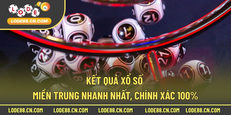 Kết quả xổ số miền Trung