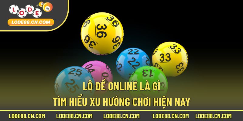 lô đề online là gì