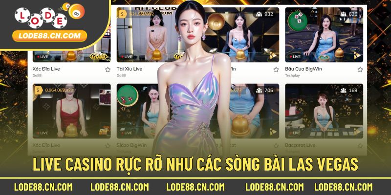Live casino, nơi tái hiện cảm giác las vegas ngay tại nhà