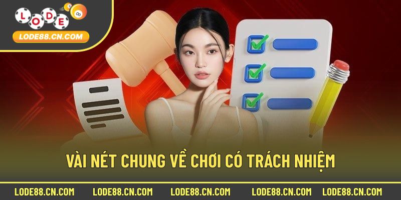 Sơ lược chung về chơi có trách nhiệm