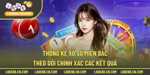 thống kê xổ số miền Bắc