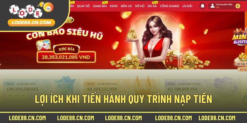 Ưu điểm khi thực hiện lệnh nạp tiền